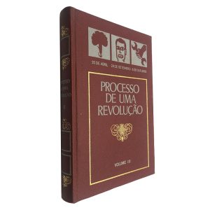 Processo de Uma Revolução (Volume III)