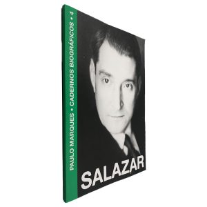 Salazar (Cadernos Biográficos) - Paulo Marques