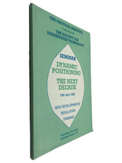 Seminar Dynamic Positioning The Next Decade - The Nautical Institute