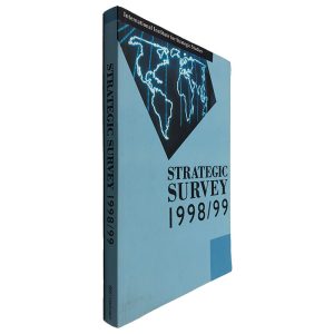 Strategic Survey 1998-99 - International Institute For Strategic Studies