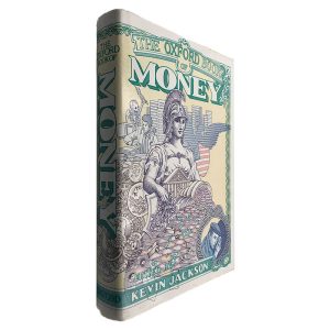 The Oxford Book of Money - Kevin Jackson