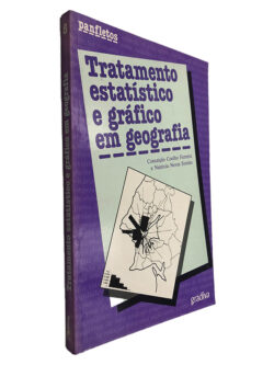 Tratamento Estatístico e Gráfico em Geografia - Conceição Coelho Ferreira - Natércia Neves Simões
