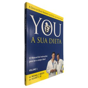 You A Sua Dieta (Volume I) - Michael F. Roizen - Mehmet C. Oz