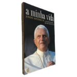 A Minha Vida - Joseph Ratzinger