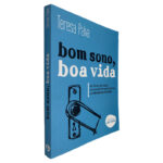 Bom Sono, Boa Vida - Teresa Paiva