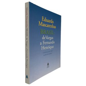 Brasil de Vargas a Fernando Henrique - Eduardo Mascarenhas