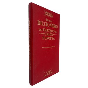 Breve Diccionario Del Tratado de Unión Europea - Antonio Ribeiro
