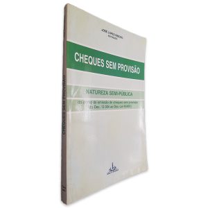Cheques Sem Provisão (Natureza Semi-Pública) - José Lopes Ribeiro