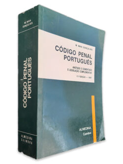 Código Penal Português (Anotado e Comentado e Legislação Complementar 1997) - M. Maia Gonçalves