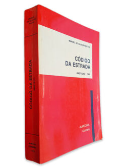 Código da Estrada (Anotado 1988) - Manuel de Oliveira Matos