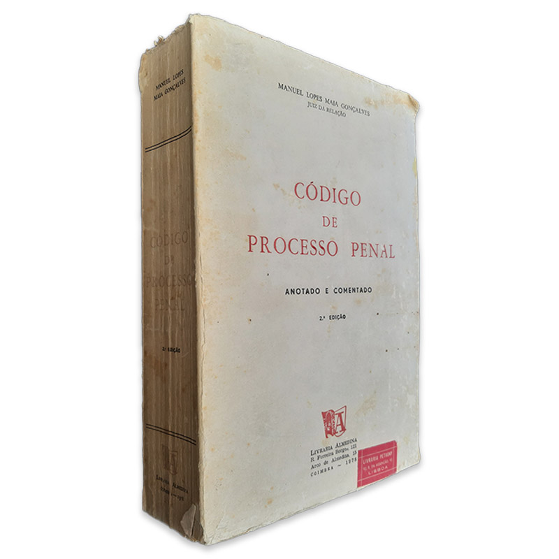 Código de Processo Penal (Anotado e Comentado 2ª Edição) - Manuel Lopes Maia Gonçalves Código de Processo Penal (Anotado e Comentado 2ª Edição) - Manuel Lopes Maia Gonçalves