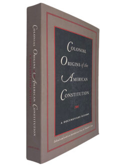 Colonial Origins of the American Constitution - Donald S. Lutz