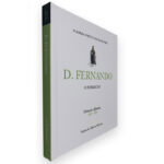 D. Fernando (O Formoso) - Armando Alberto Martins