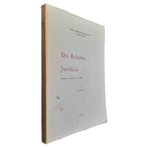 Das Relações Jurídicas (Volume I) - Jacinto Fernandes Rodrigues Bastos
