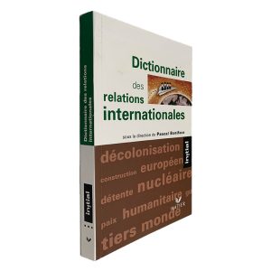 Dictionnaire des Relations Internationales - Pascal Boniface