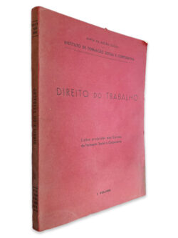 Direito do Trabalho (I Volume) - Instituto de Formação Social e Corporativa