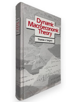 Dynamic Macroeconomic Theory - Thomas J. Sargent
