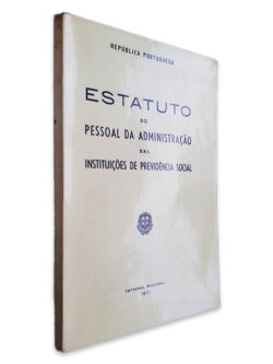 Estatuto do Pessoal da Administração das Instituições de Previdência Social - República Portuguesa