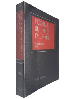 Federal Rules of Evidence - Paul F. Rothstein