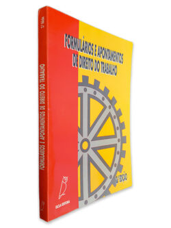 Formulários e Apontamentos de Direito do Trabalho