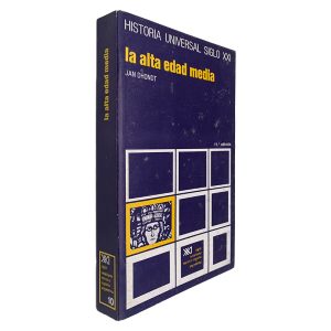 La Alta Edad Media - Jan Dhondt