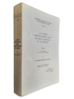 La Société a Responsabilité Limitée en Droit Portugais et sa Réforme (Paris II) - M. António Pereira de Almeida