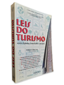 Leis do Turismo (Novos Diplomas Comentados e Anotados) - Luís Jorge do Nascimento Ferreira