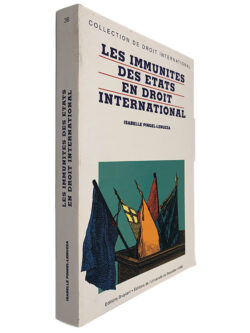 Les Immunites des Etats en Droit International - Isabelle Pingel-Lenuzza