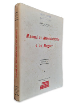 Manual do Arrendamento e do Aluguer (Volumes I e II) - João de Matos