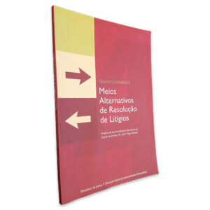 Meios Alternativos de Resolução de Litígios (Quarta Conferência) - João Tiago Silveira