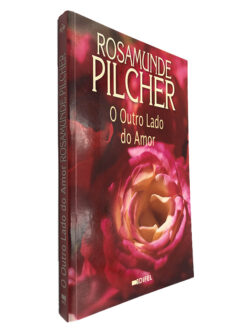 O Outro Lado do Amor - Rosamunde Pilcher