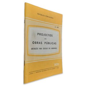Projectos de Obras Públicas (Instruções Para Cálculos dos Honorários) - República Portuguesa