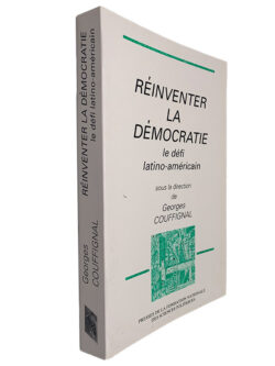 Réinventer la Démocratie (Le Défi Latino-Américain) - Georges Couffignal