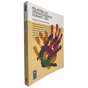 Relatório do Desenvolvimento Humano 2004 (Liberdade Cultural Num Mundo Diversificado)