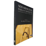 Seis Minutos Para o Doente - Enid Balint - J. S. Norell