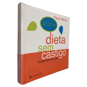 Dieta Sem Castigo (O Melhor Para o Meu Filho) - Paula Veloso