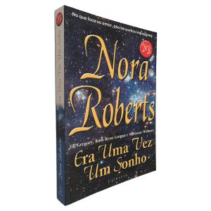 Era Uma Vez Um Sonho - Nora Roberts