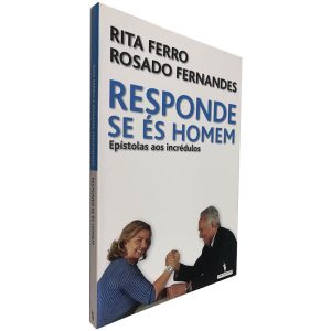 Responde se és Homem - Rita Ferro - Rosado Fernandes 2