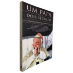 Um Papa Entre Dois Séculos - António Marujo