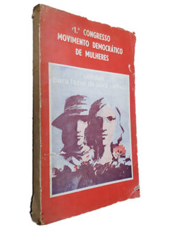 1.º Congresso Movimento Democrático de Mulheres (Unidas Para Fazer de Abril Certeza)