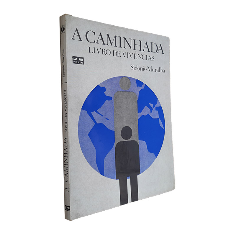 A Caminhada (Livro de Vivências) - Sidónio Muralha 3 A Caminhada (Livro de Vivências) - Sidónio Muralha 3