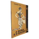 A Dança e o Ballet (Volume I) - Tomaz Ribas - Cadernos F.A.O.J.