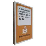 A Históriografia Sociológica de António Sérgio - Victor de Sá