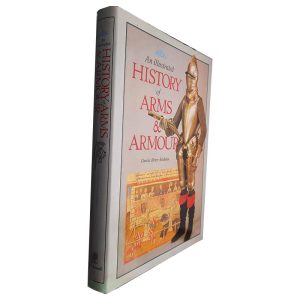 An Illustrated History of Arms and Armou - Charles