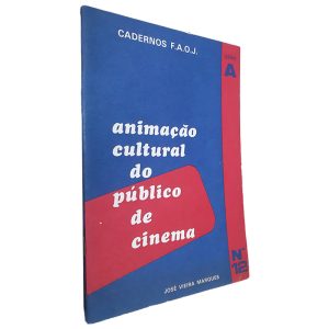 Animação Cultural do Público de Cinema - José Vieira Marques