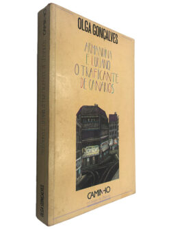 Armandina e Luciano, o Traficante de Canários - Olga Gonçalves