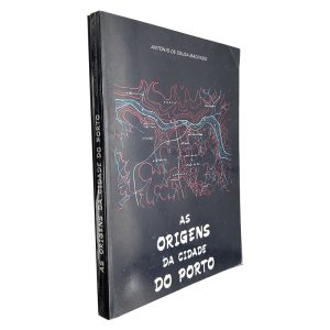 As Origens da Cidade do Porto - António de Sousa Machado