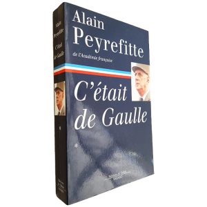 C_Était de Gaulle - Alain Peyrefitte