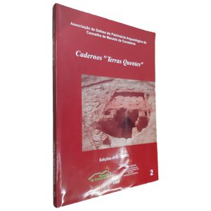 Cadernos Terras Quentes - Associação de Defesa do Património Arqueológico do Concelho de Macedo de Cavaleiros