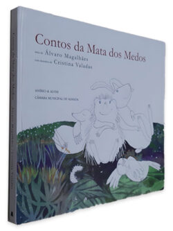 Contos da Mata dos Medos - Álvaro Magalhães - Cristina Valadas